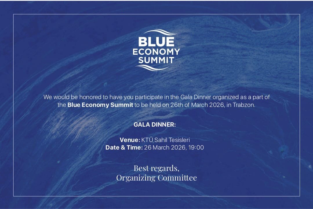 "BLUE ECONOMY SUMMİT İÇİN BUGÜN ÖNEMLİ BİR ULUSLARARASI ADIM ATILDI"