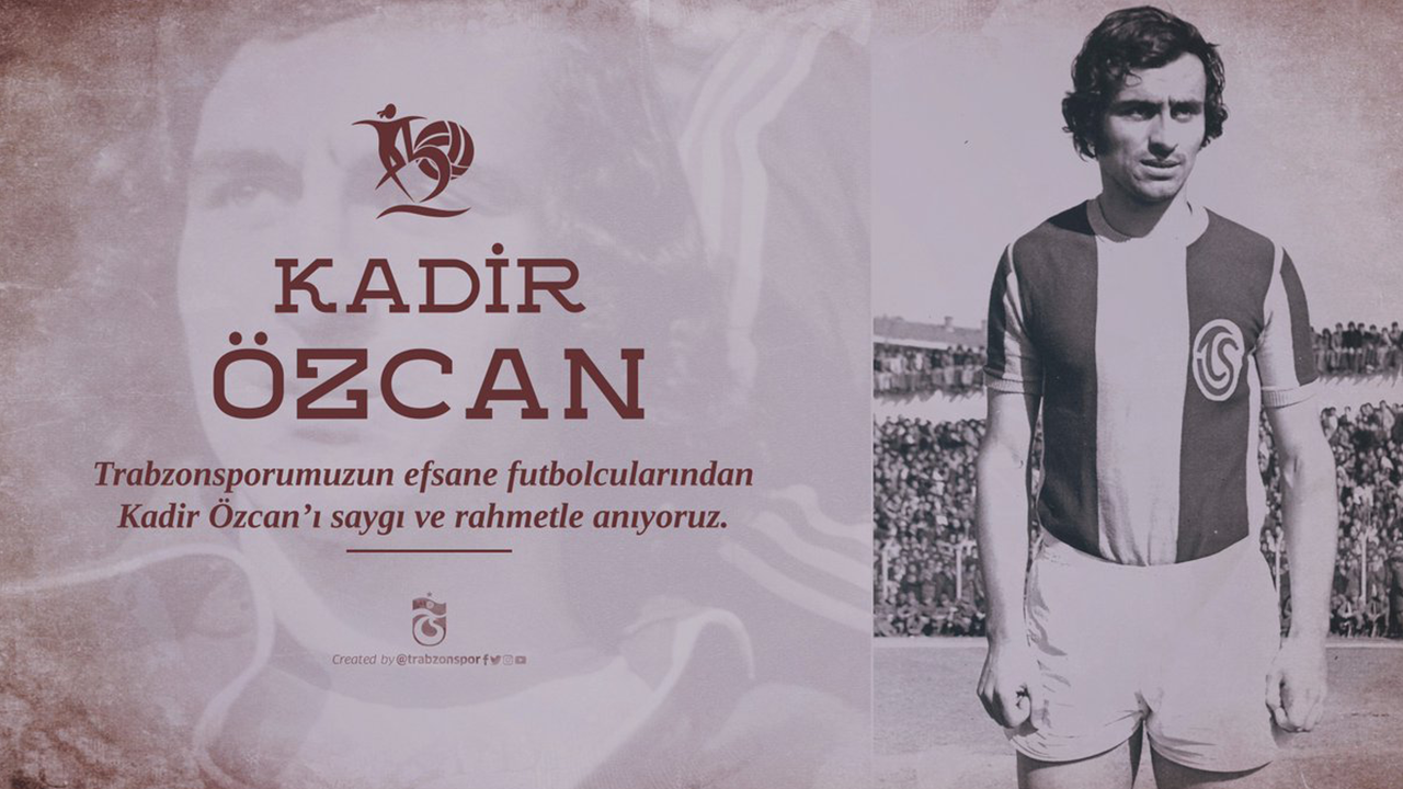 Trabzonspor'un Efsane Futbolcularından Kadir Özcan Kabri Başında Anılacak