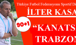 İlter Kasap Yazdı "Kanatsız Trabzon"