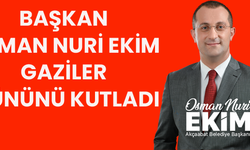 Başkan Osman Nuri Ekim Gaziler Gününü Kutladı
