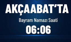 AKÇAABAT’TA BAYRAM NAMAZI SAATİ KAÇTA?