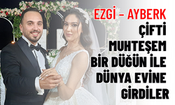 EZGİ – AYBERK ÇİFTİ MUHTEŞEM BİR DÜĞÜN İLE DÜNYA EVİNE GİRDİLER