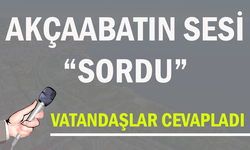 AKÇAABATIN SESİ "SORDU"