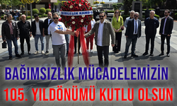 BAĞIMSIZLIK MÜCADELEMİZİN 105. YILDÖNÜMÜ KUTLU OLSUN