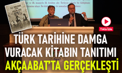 TÜRK TARİHİNE DAMGA VURACAK KİTABIN TANITIMI AKÇAABAT’TA GERÇEKLEŞTİ