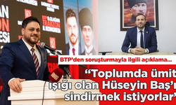 “TOPLUMDA ÜMİT IŞIĞI OLAN HÜSEYİN BAŞ’I SİNDİRMEK İSTİYORLAR”