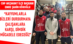 “KAYYUMLARLA BİZLERİ DURDURMAYA ÇALIŞANLARA KARŞI, DİMDİK MÜCADELE EDECEĞİZ”