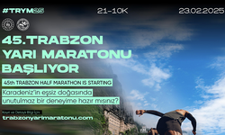 "45. ULUSLARARASI TRABZON YARI MARATONU İÇİN GERİ SAYIM SÜRÜYOR"