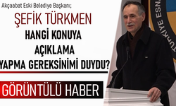 "ŞEFİK TÜRKMEN HANGİ KONUYA  AÇIKLAMA YAPMA GEREKSİNİMİ DUYDU"