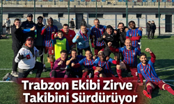 "TRABZON EKİBİ ZİRVE TAKİBİNİ SÜRDÜRÜYOR"