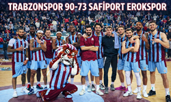 "TRABZONSPOR 90-73 SAFİPORT EROKSPOR"