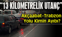 13 KİLOMETRELİK UTANÇ...