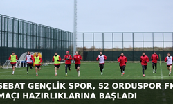 "SEBAT GENÇLİK SPOR, 52 ORDUSPOR FK MAÇI HAZIRLIKLARINA BAŞLADI"