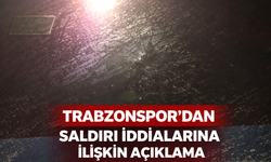 "TRABZONSPOR’DAN SALDIRI İDDİALARINA İLİŞKİN AÇIKLAMA"