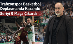 "TRABZONSPOR BASKETBOL DEPLASMANDA KAZANDI: SERİYİ 9 MAÇA ÇIKARDI"