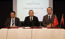 "AKÇAABAT’TA MUHTARLAR BULUŞMASI"