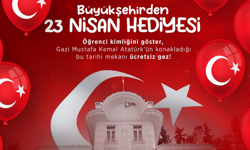 "23 NİSAN’DA ATATÜRK KÖŞKÜ ÇOCUKLARA ÜCRETSİZ"