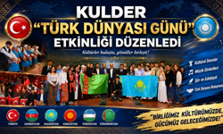 KULDER “TÜRK DÜNYASI GÜNÜ” ETKİNLİĞİ DÜZENLEDİ