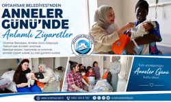 ORTAHİSAR BELEDİYESİ’NDEN ANNELER GÜNÜ’NDE ANLAMLI ZİYARETLER