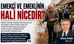EMEKÇİ VE EMEKLİNİN HALİ NİCEDİR?