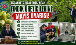 AKÇAABAT ZİRAAT ODASI’NDAN FINDIK ÜRETİCİLERİNE MAYIS UYARISI