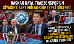 BAŞKAN KAYA, TRABZONSPOR’UN SİYASETE ALET EDİLMESİNE TEPKİ GÖSTERDİ