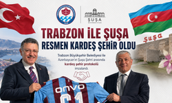 TRABZON İLE ŞUŞA RESMEN KARDEŞ ŞEHİR OLDU