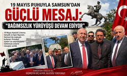 19 MAYIS RUHUYLA SAMSUN’DAN GÜÇLÜ MESAJ: “BAĞIMSIZLIK YÜRÜYÜŞÜ DEVAM EDİYOR”