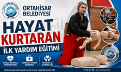 ORTAHİSAR BELEDİYESİ’NDEN HAYAT KURTARAN İLK YARDIM EĞİTİMİ
