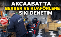 AKÇAABAT’TA BERBER VE KUAFÖRLERE SIKI DENETİM