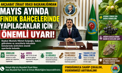 AKÇAABAT ZİRAAT ODASI’NDAN FINDIK ÜRETİCİLERİNE MAYIS UYARISI