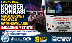 BAŞKAN KAYA, KONSER SONRASI MAĞDURİYET YAŞAYAN VATANDAŞLARIN İMDADINA YETİŞTİ