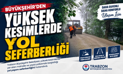 BÜYÜKŞEHİR’DEN YÜKSEK KESİMLERDE YOL SEFERBERLİĞİ