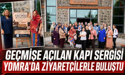 GEÇMİŞE AÇILAN KAPI SERGİSİ YOMRA'DA ZİYARETÇİLERLE BULUŞTU