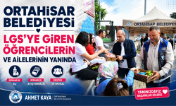 ORTAHİSAR BELEDİYESİ, LGS’YE GİREN ÖĞRENCİLERİN VE AİLELERİNİN YANINDA