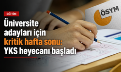 ÜNİVERSİTE ADAYLARI İÇİN KRİTİK HAFTA SONU: YKS HEYECANI BAŞLADI