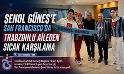 ŞENOL GÜNEŞ’E SAN FRANCISCO’DA TRABZONLU AİLEDEN SICAK KARŞILAMA