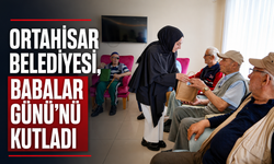 ORTAHİSAR BELEDİYESİ, BABALAR GÜNÜ’NÜ KUTLADI