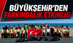 BÜYÜKŞEHİR’DEN FARKINDALIK ETKİNLİĞİ