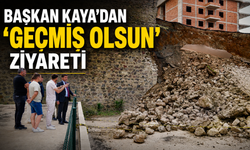 BAŞKAN KAYA’DAN 'GEÇMİŞ OLSUN' ZİYARETİ