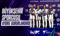 BÜYÜKŞEHİR SPORCUSU AYBİKE GURURLANDIRDI