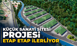KÜÇÜK SANAYİ SİTESİ PROJESİ ETAP ETAP İLERLİYOR