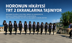 HORONUN HİKÂYESİ TRT 2 EKRANLARINA TAŞINIYOR