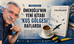 ÖMEROĞLU’NUN YENİ KİTABI ‘’KUŞ GÖLGESİ’’ RAFLARDA