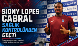SİDNY LOPES CABRAL SAĞLIK KONTROLÜNDEN GEÇTİ