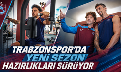 TRABZONSPOR’DA YENİ SEZON HAZIRLIKLARI SÜRÜYOR