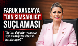 FARUK KANCA’YA “DİN SİMSARLIĞI” SUÇLAMASI