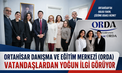 ORTAHİSAR DANIŞMA VE EĞİTİM MERKEZİ (ORDA) VATANDAŞLARDAN YOĞUN İLGİ GÖRÜYOR
