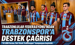 TRABZONLULAR FEDERASYONU’NDAN TRABZONSPOR’A DESTEK ÇAĞRISI