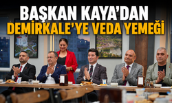 BAŞKAN KAYA’DAN DEMİRKALE'YE VEDA YEMEĞİ